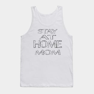 Stay At Home Mom Tank Top